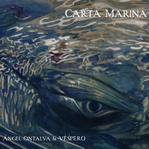 Ángel Ontalvo & Vespero: Carta Marina